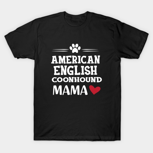 American English Coonhound Mama T-Shirt by KC Happy Shop